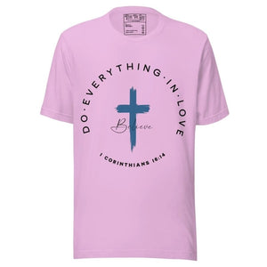 Do Everything in Love T-Shirt - Tithe The Day LLC