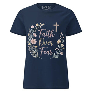 Faith Over Fear T-Shirt - Tithe The Day LLC