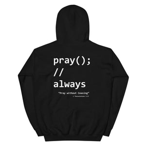 Pray Without Ceasing Coder Hoodie - Tithe The Day LLC