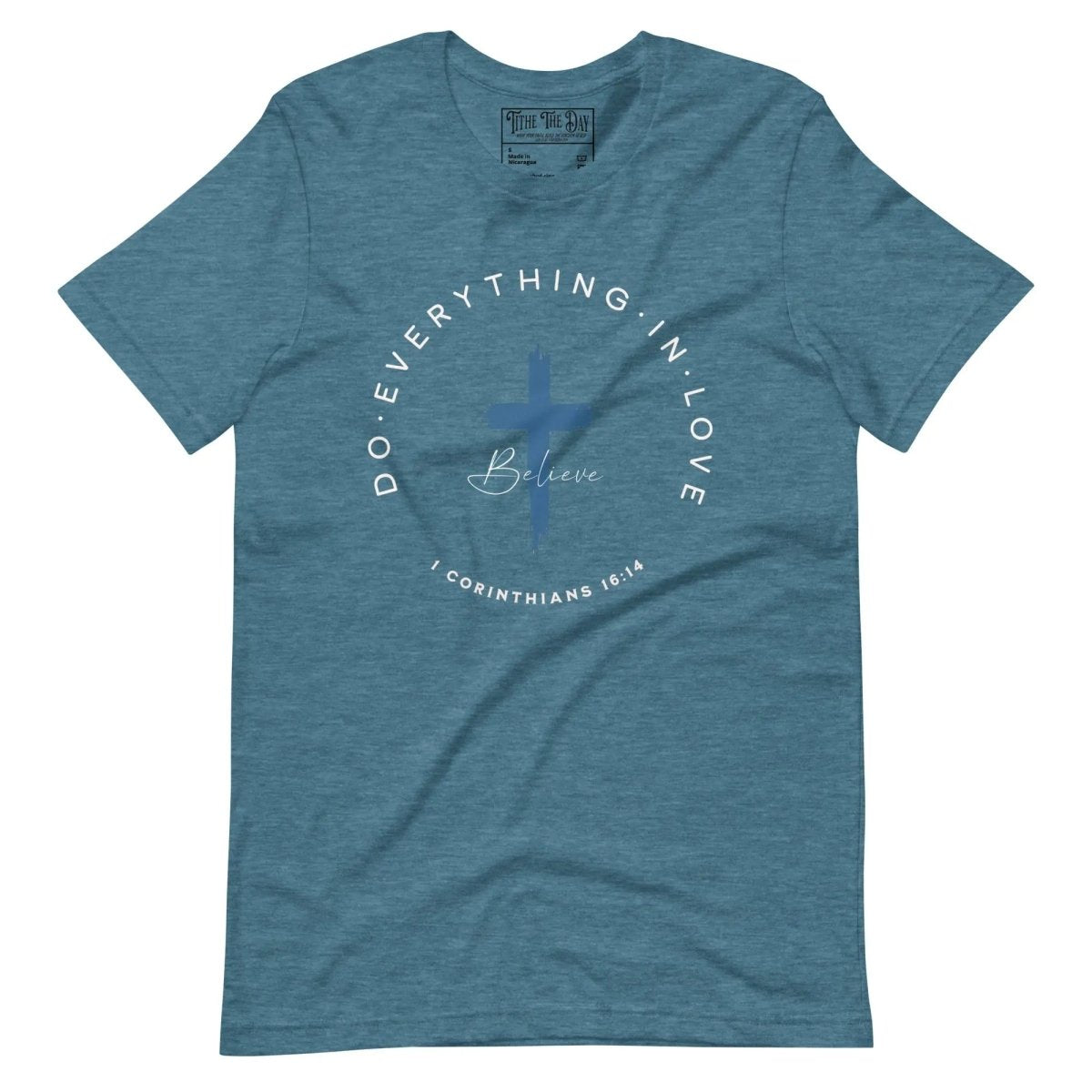 Do Everything in Love T-Shirt - Tithe The Day LLC