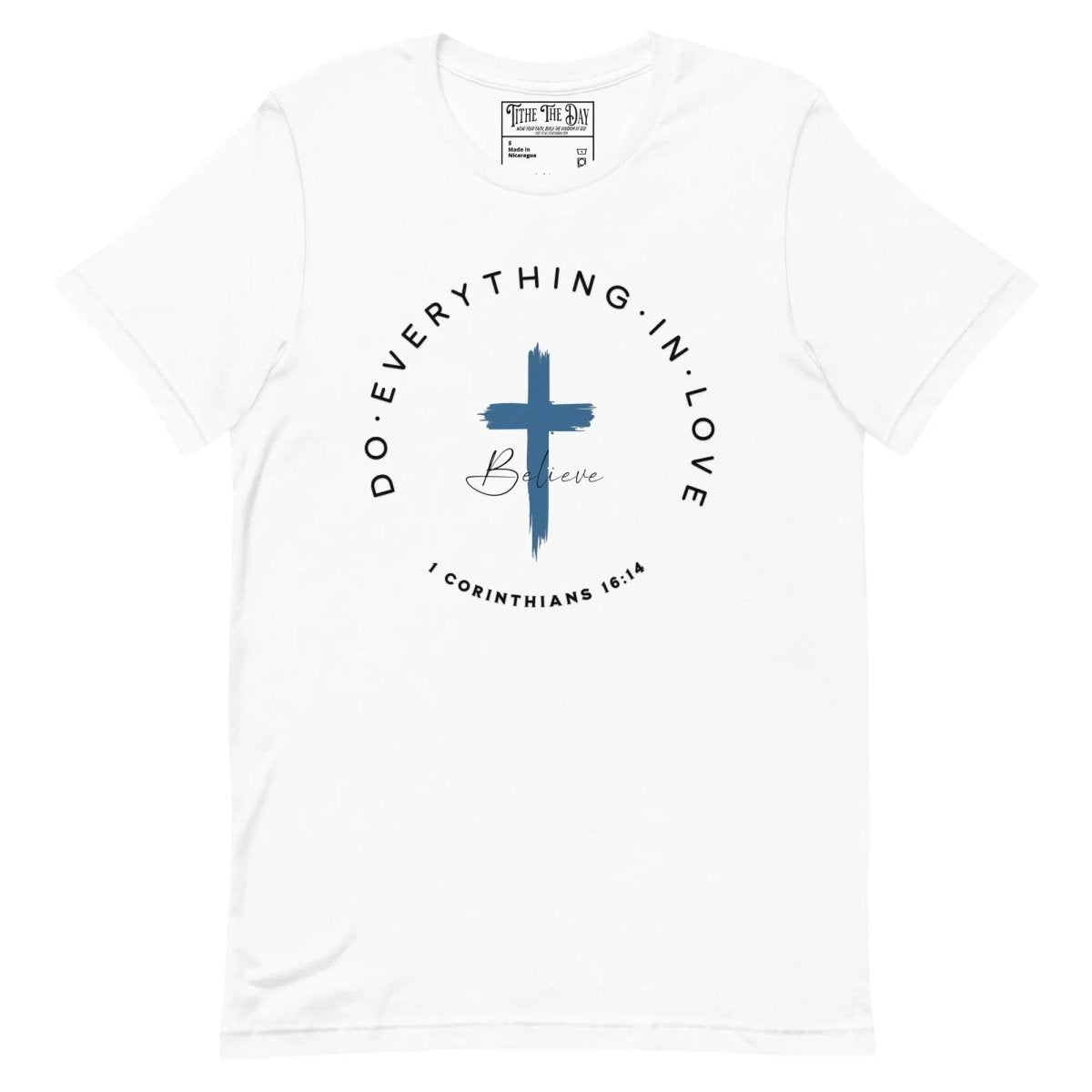 Do Everything in Love T-Shirt - Tithe The Day LLC