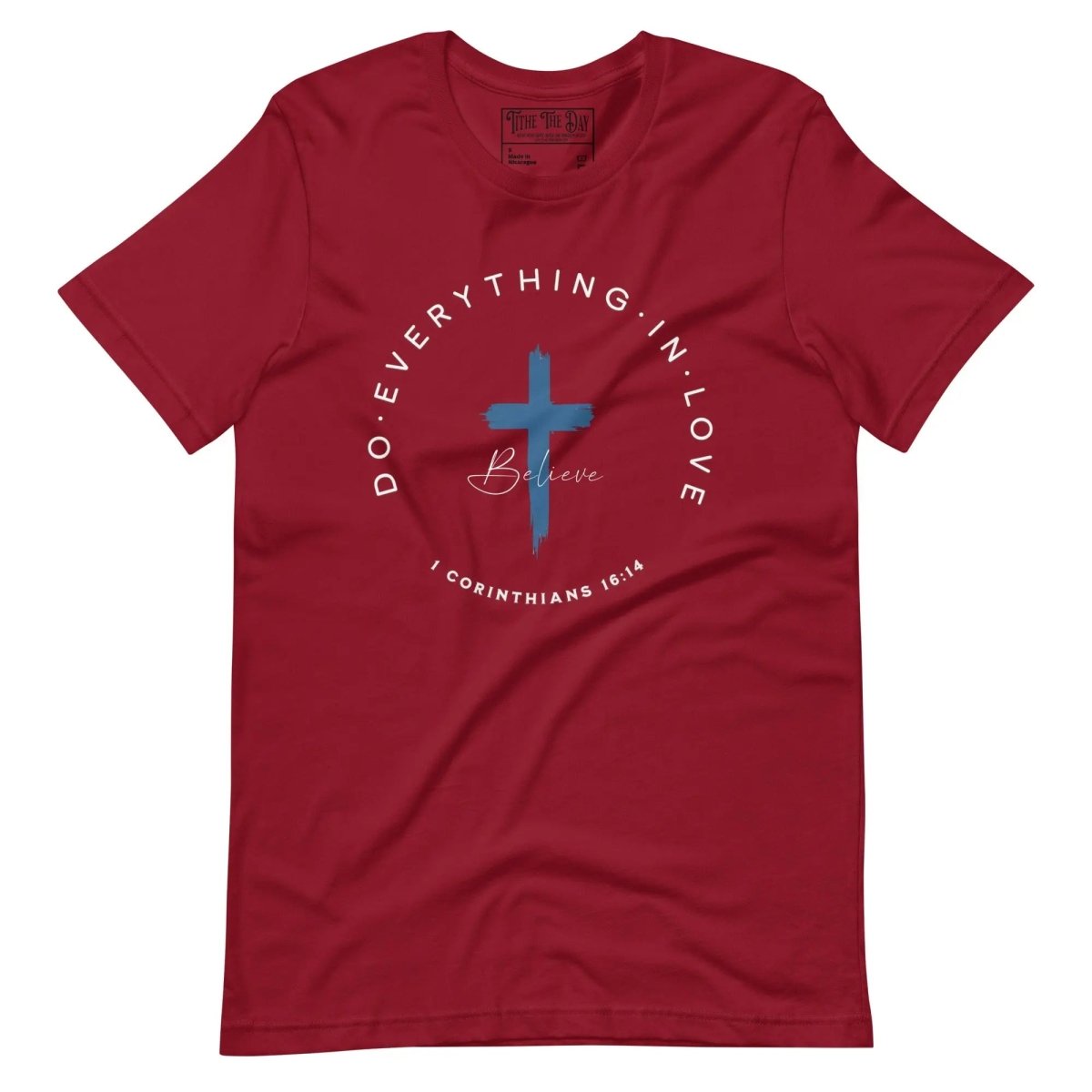 Do Everything in Love T-Shirt - Tithe The Day LLC
