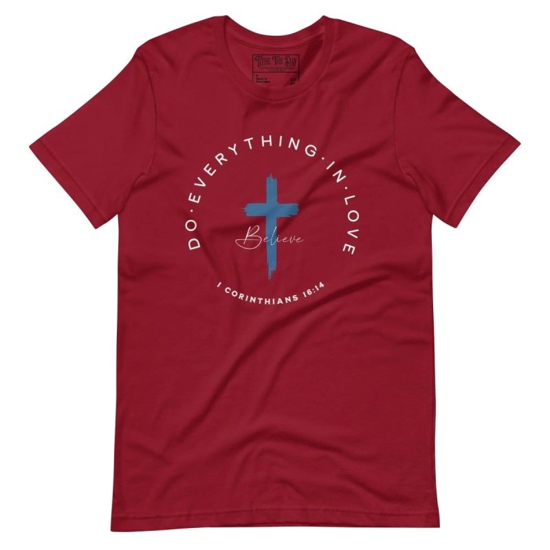 Do Everything in Love T-Shirt - Tithe The Day LLC