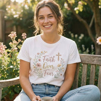 Faith Over Fear T-Shirt - Tithe The Day LLC