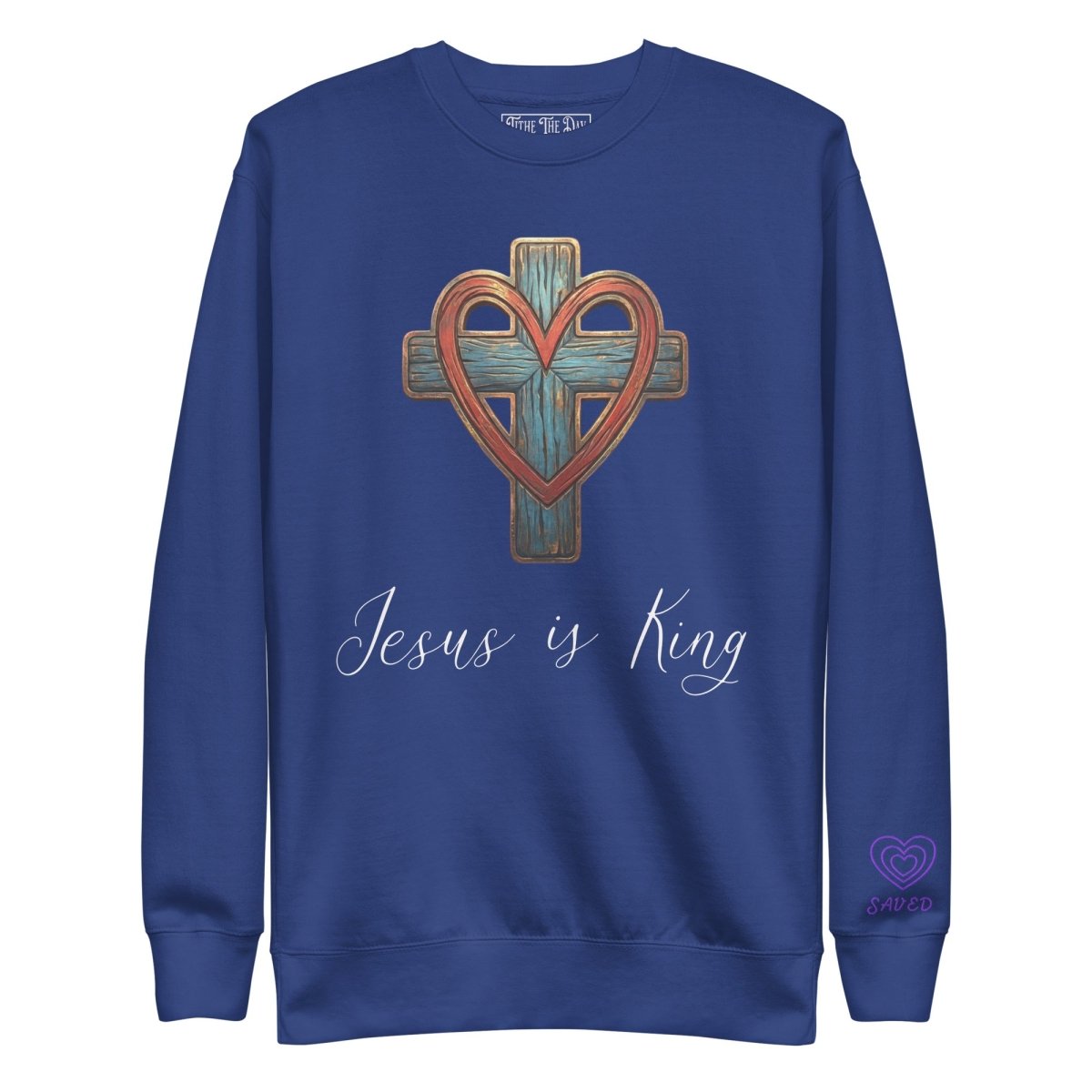Jesus is King | Cross & Heart Sweatshirt - Tithe The Day LLC