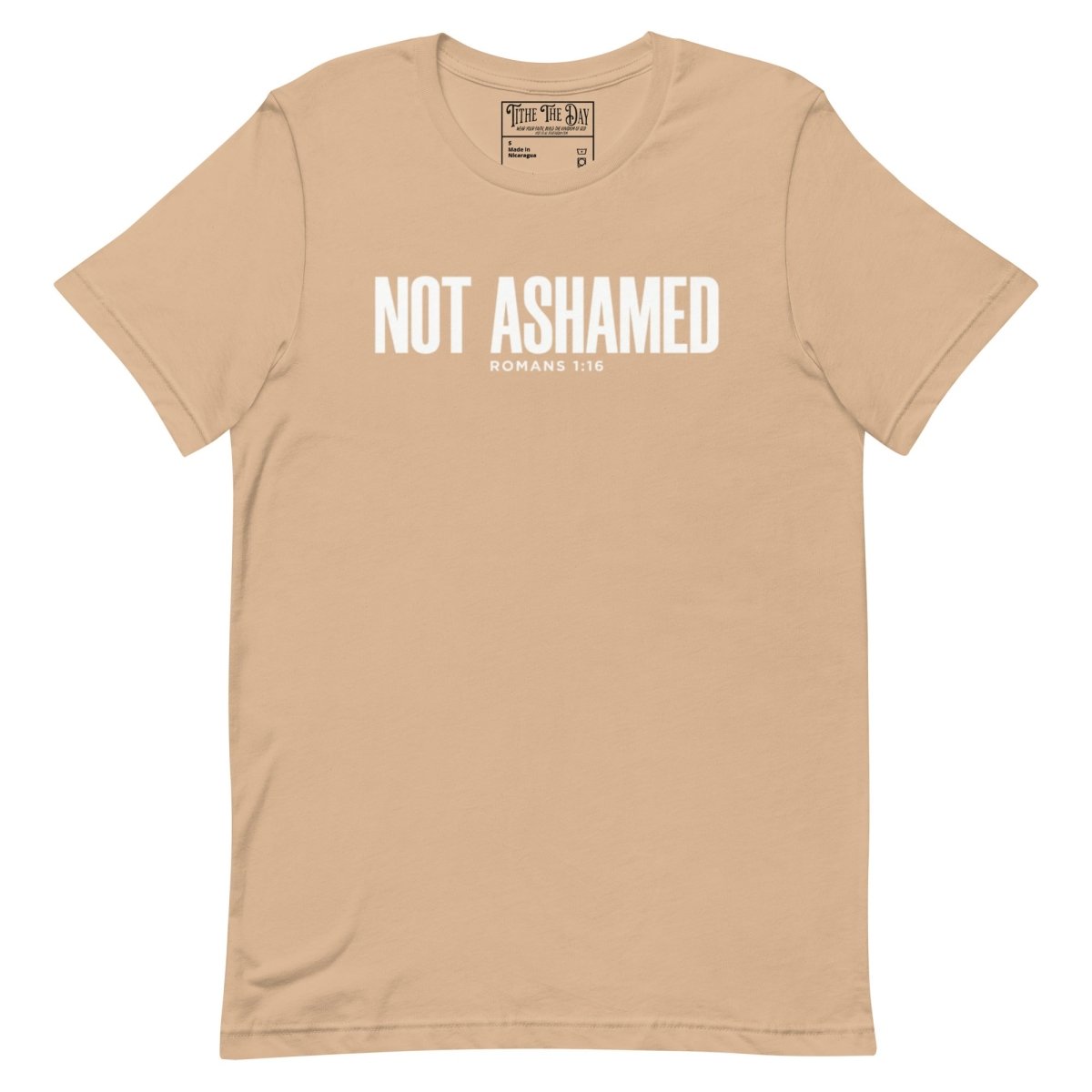 Not Ashamed T-Shirt - Tithe The Day LLC