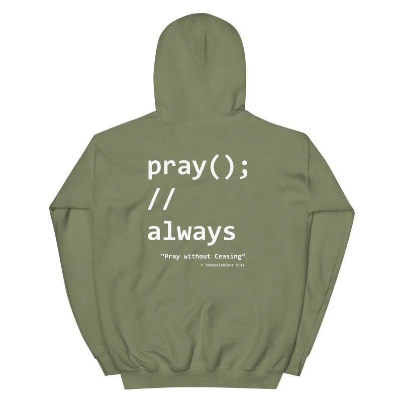 Pray Without Ceasing Coder Hoodie - Tithe The Day LLC