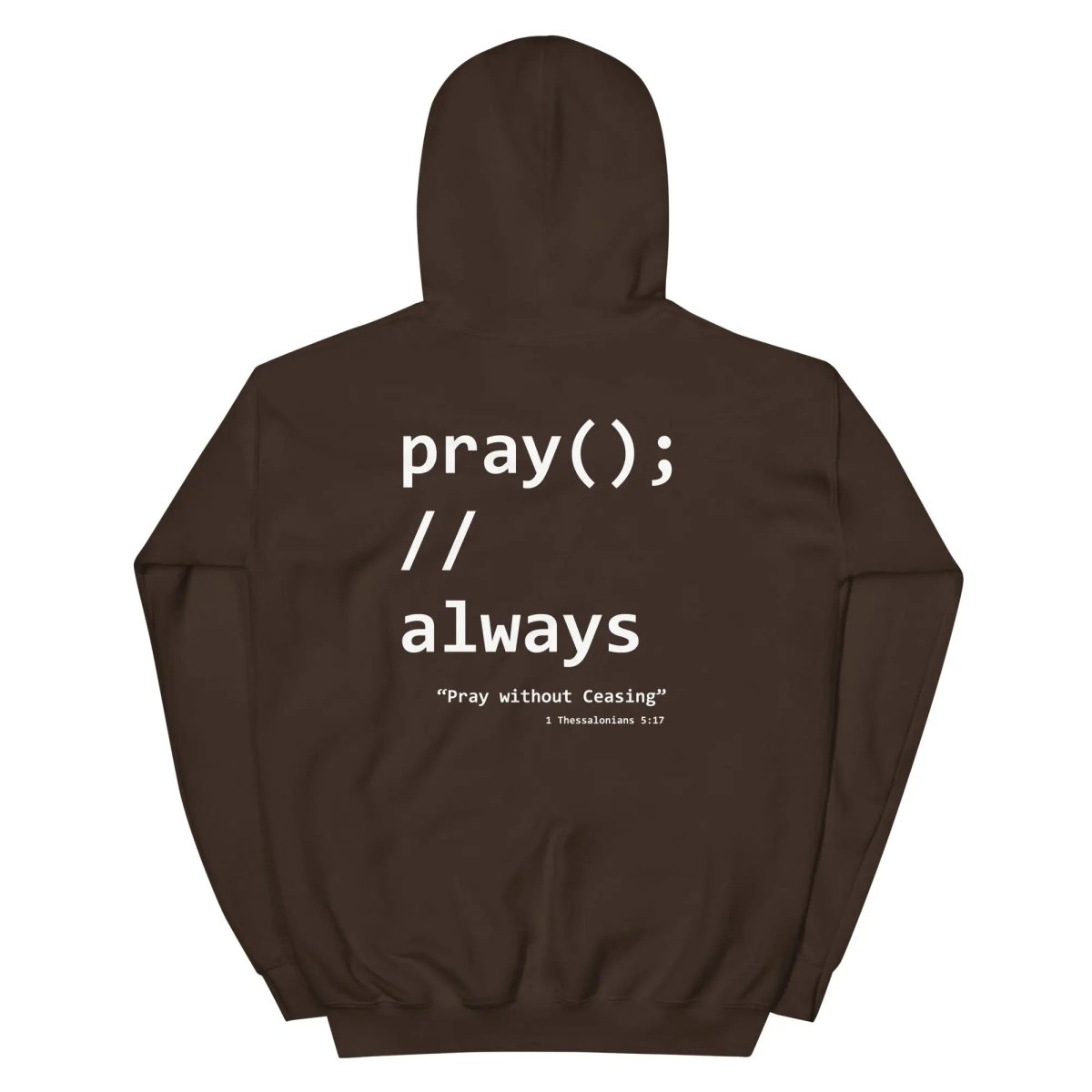Pray Without Ceasing Coder Hoodie - Tithe The Day LLC