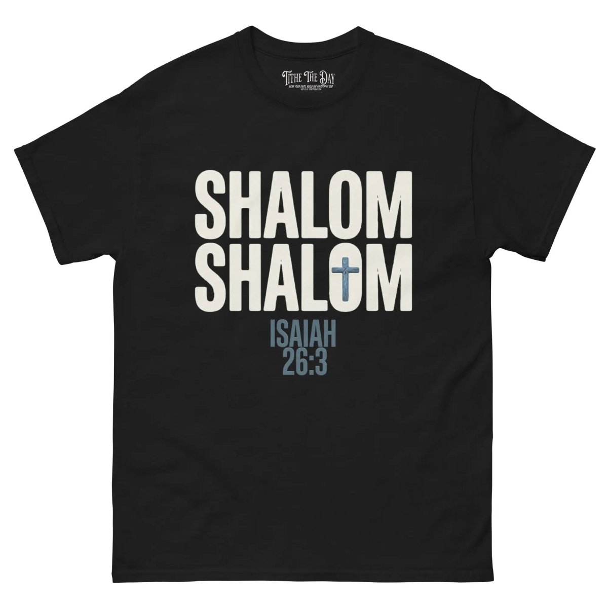 Shalom Shalom T-Shirt - Tithe The Day LLC
