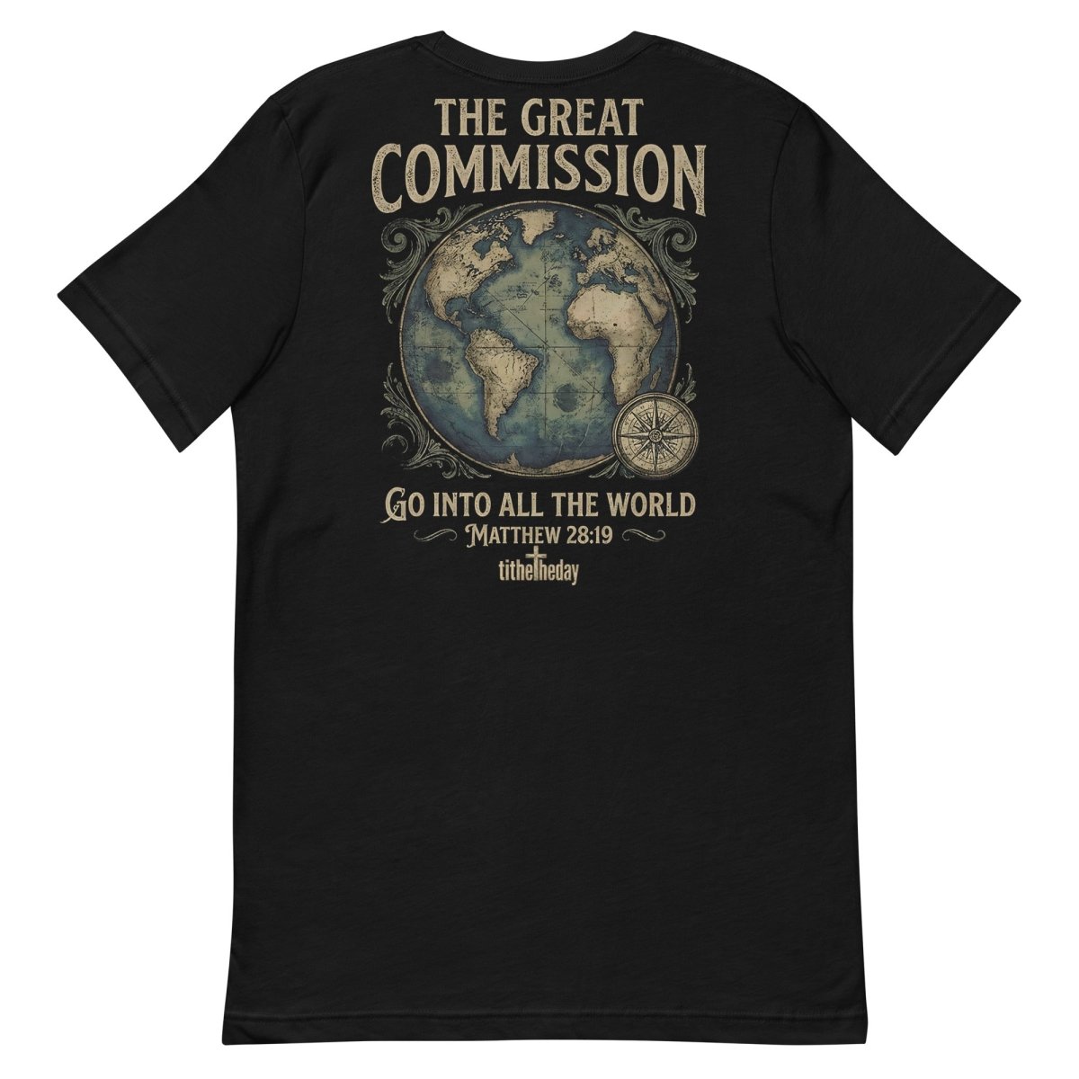The Great Commission T-Shirt - Tithe The Day LLC