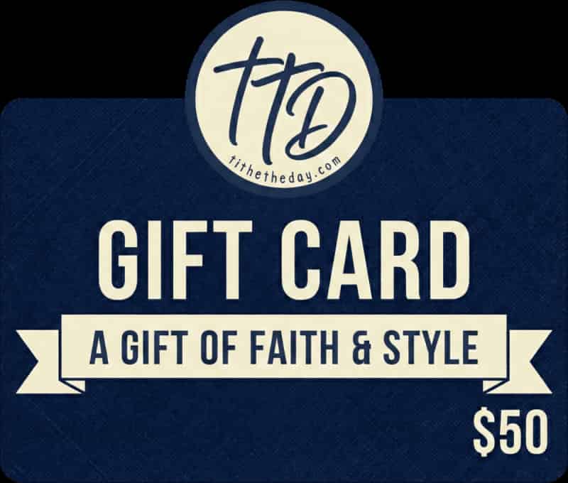 Tithe the Day Gift Card - Tithe The Day LLC