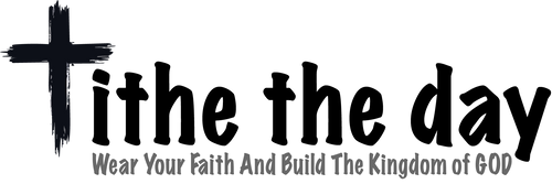 Tithe The Day