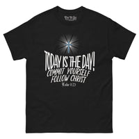 Today Is The Day T-Shirt - Tithe The Day LLC